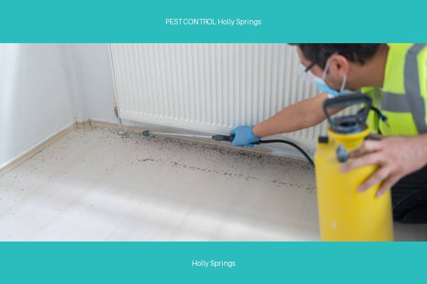 PEST CONTROL Holly Springs